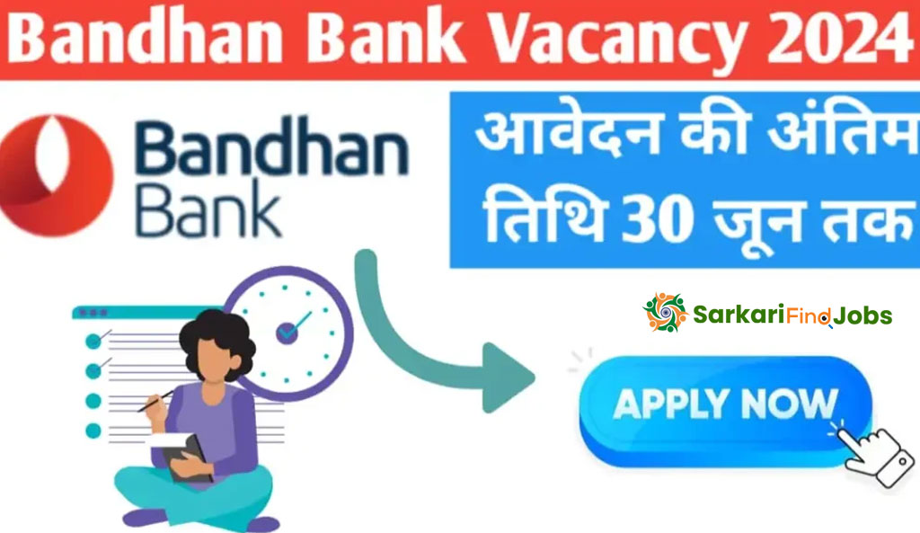Bandhan-Bank-Vacancy-2024